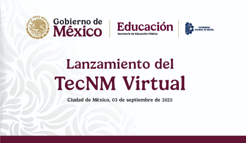 El Tecnológico Nacional de México presenta TecNM Virtual y establece alianza nacional anticorrupción